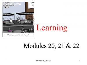 Learning Modules 20 21 22 1 Learning Acquiring