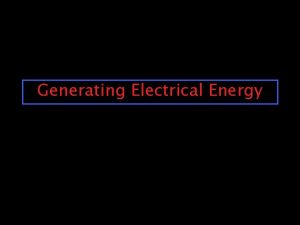 Generating Electrical Energy Generating Electricity Diagram Electric Power