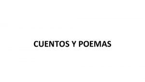 CUENTOS Y POEMAS OBJETIVOS ESPECFICOS DE LA UNIDAD