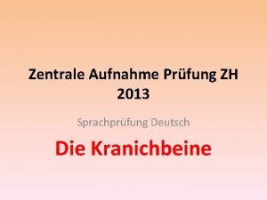 Zentrale Aufnahme Prfung ZH 2013 Sprachprfung Deutsch Die