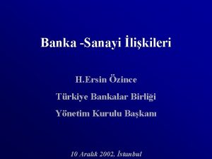 Banka Sanayi likileri H Ersin zince Trkiye Bankalar