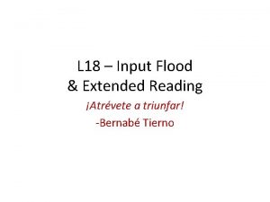 Input flood