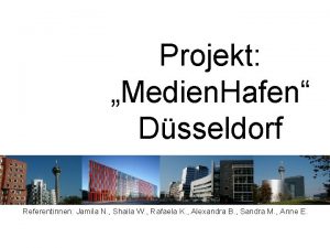 Projekt Medien Hafen Dsseldorf Referentinnen Jamila N Shaila