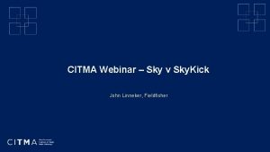 CITMA Webinar Sky v Sky Kick John Linneker