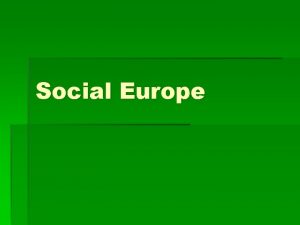 Social Europe Topics Social Policy in the ECEU