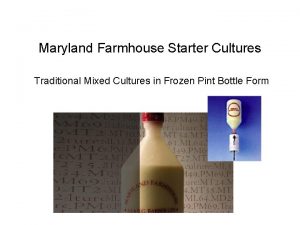 Maryland Farmhouse Starter Cultures Traditional Mixed Cultures in