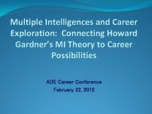 Multiple Intelligences and Career Exploration Connecting Howard Gardners