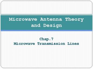 Microwave Antenna Theory and Design Chap 7 Microwave