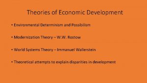 Theories of Economic Development Environmental Determinism and Possibilism