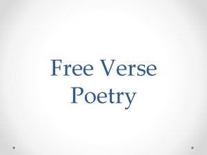 Whats a free verse poem