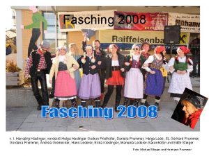 Fasching 2008 v l Hansjrg Haslinger verdeckt Helga