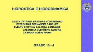 HIDROSTCA E HIDRODINMICA LIZETH DAYANNA BASTIDAS MONTENEGRO ESTEFHANIA