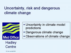 Uncertainty risk and dangerous climate change Uncertainty in