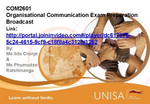 COM 2601 Organisational Communication Exam Preparation Broadcast Link