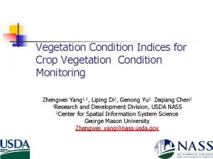 Vegetation Condition Indices for Crop Vegetation Condition Monitoring