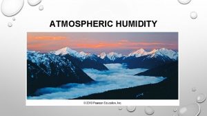 ATMOSPHERIC HUMIDITY CIRCULATION OF WATER IN THE ATMOSPHERE