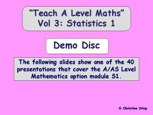 Teach A Level Maths Vol 3 Statistics 1