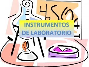 INSTRUMENTOS DE LABORATORIO Material de uso general Gradilla