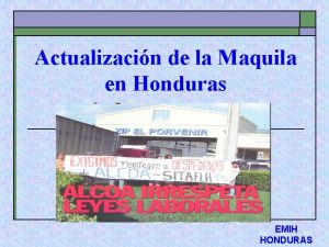Actualizacin de la Maquila en Honduras EMIH HONDURAS