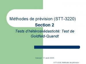 Mthodes de prvision STT3220 Section 2 Tests dhtroskdasticit