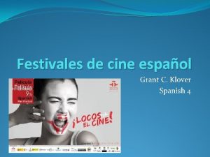 Festivales de cine espaol Grant C Klover Spanish