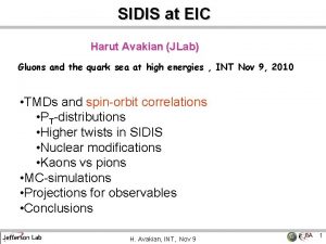 SIDIS at EIC Harut Avakian JLab Gluons and