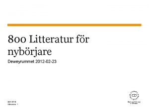 800 Litteratur fr nybrjare Deweyrummet 2012 02 23