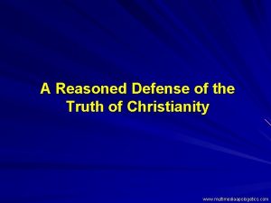 A Reasoned Defense of the Truth of Christianity