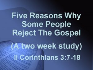 Five Reasons Why Some People Reject The Gospel