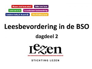 Leesbevordering in de BSO dagdeel 2 Voorwoord Programma