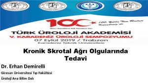 Kronik Skrotal Ar Olgularnda Tedavi Dr Erhan Demirelli