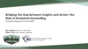 Bridging the Gap between Insights and Action the