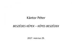 Kntor Pter BESZDES KPEK KPES BESZDEK 2017 mrcius