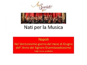 Nati per la Musica Napoli Nel Ventunesimo giorno