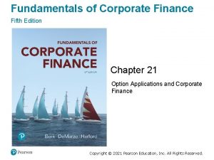 Fundamentals of Corporate Finance Fifth Edition Chapter 21