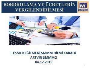 BORDROLAMA VE CRETLERN VERGLENDRLMES TESMER ETMEN SMMM HLM