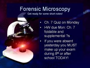 What is forensic microscopy