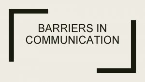 Perceptual barriers to communication