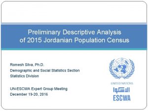 Preliminary Descriptive Analysis of 2015 Jordanian Population Census