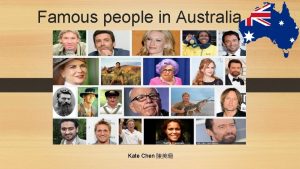 Famous people in Australia Kate Chen conservationist Stephen