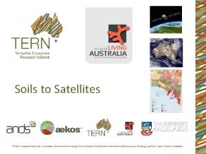 Soils to Satellites Soils to Satellites NCRIS Capabilities