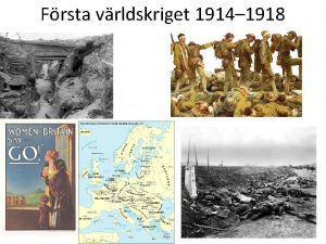 Frsta vrldskriget 1914 1918 Bakgrund och orsaker Tvlan