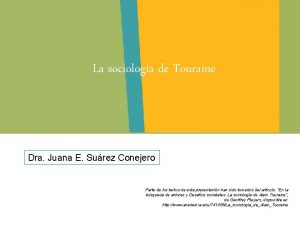 La sociologa de Touraine Dra Juana E Surez