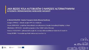 JAKA BDZIE ROLA AUTOBUSW O NAPDZIE ALTERNATYWNYM W