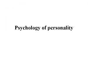 Psychology of personality Basic theories of personality Temperament