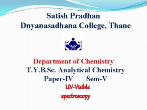 Satish Pradhan Dnyanasadhana College Thane Department of Chemistry