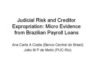 Judicial Risk and Creditor Expropriation Micro Evidence from