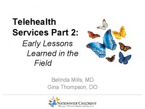 Telehealth Services Part 2 Early Lessons Learned in
