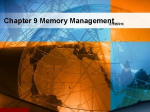 Chapter 9 Memory Management Memory Management Background Logical