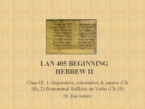 LAN 405 BEGINNING HEBREW II Class III 1